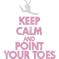 General - Keep Calm and Pointe Your Toes  Big